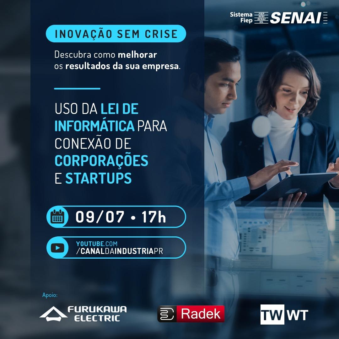 Imagem sobre LIVE | Uso da Lei de Informática para conexão de Corporações e Startups